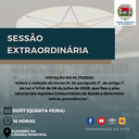 A PEDIDO DO EXECUTIVO, SESSÃO EXTRAORDINÁRIA ACONTECE NESTA QUARTA-FEIRA