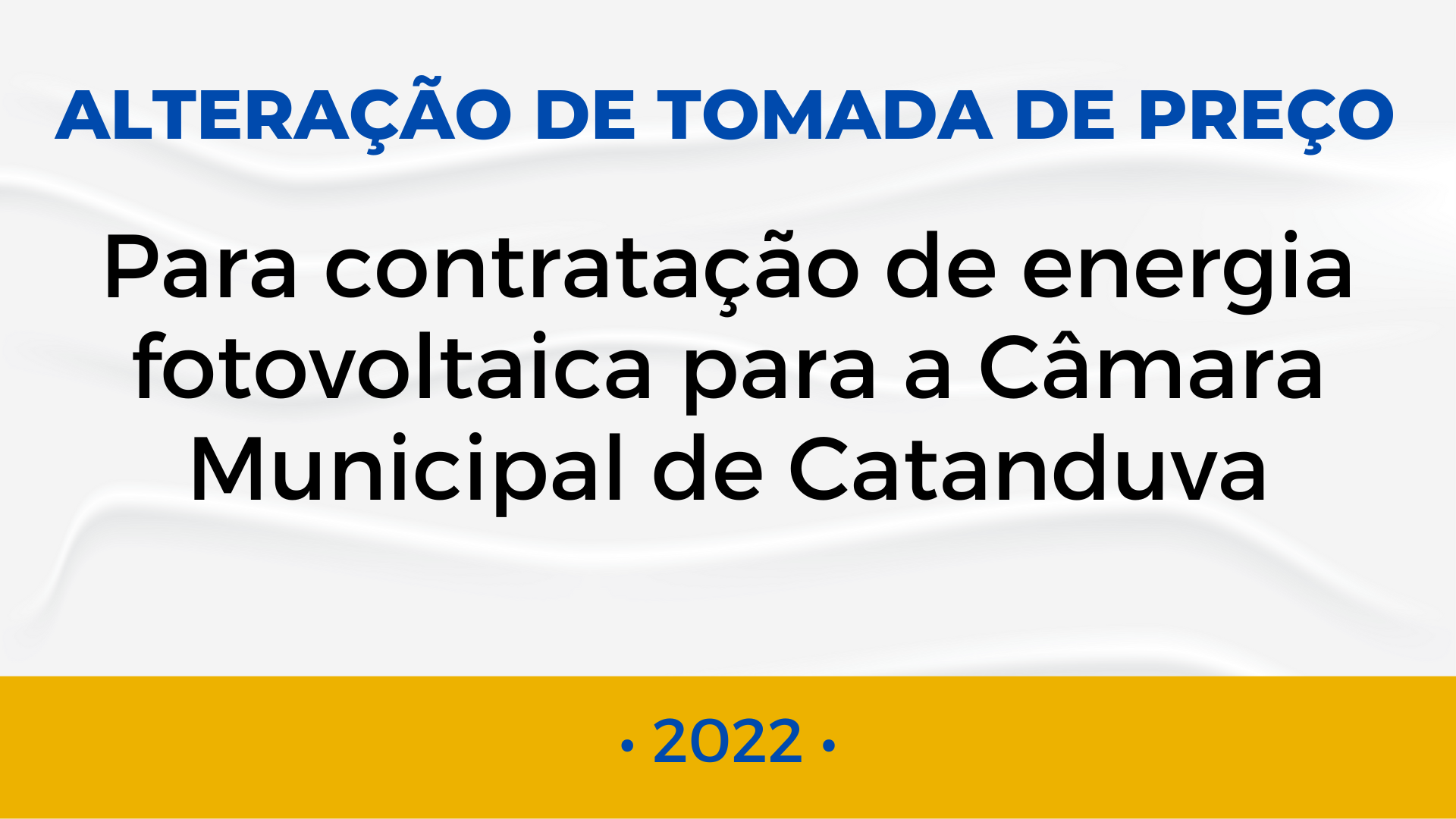 ALTERAÇÃO DE TOMADA DE PREÇO PARA CONTRATAÇÃO DE ENERGIA FOTOVOLTAICA