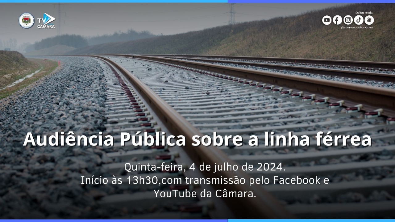 Câmara Municipal sediará debate sobre a linha férrea em Catanduva, nesta quinta-feira (4), às 13h30