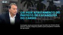 CEI pede afastamento do prefeito de Catanduva do cargo