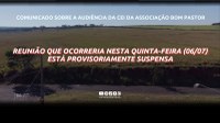 Comunicado sobre a audiência da CEI da Associação Bom Pastor