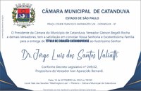 DR. JORGE LUIS DOS SANTOS VALIATTI RECEBERÁ O TÍTULO DE CIDADÃO CATANDUVENSE NESTA QUARTA-FEIRA
