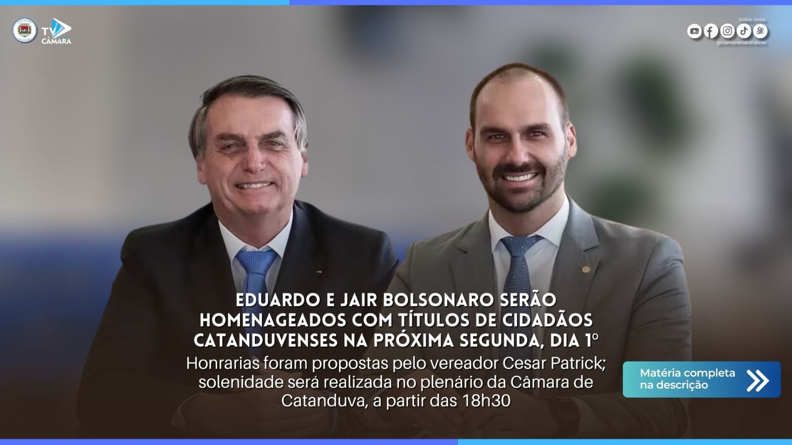 Eduardo e Jair Bolsonaro serão homenageados com Títulos de Cidadãos Catanduvenses na próxima segunda, dia 1