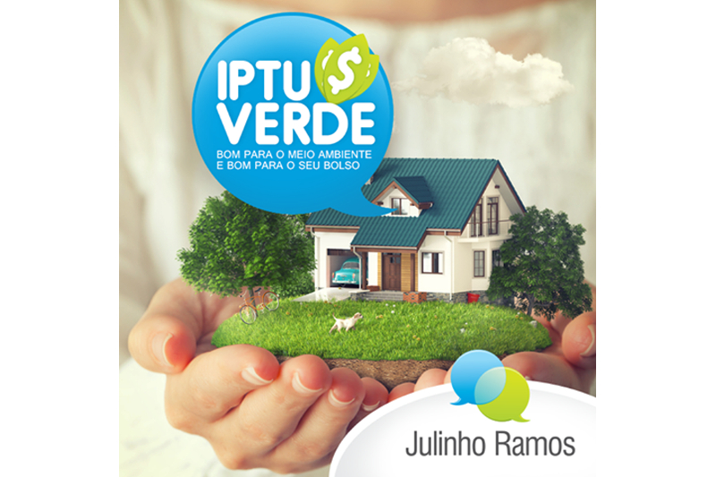 Julinho Ramos propõe implantação de IPTU Verde 