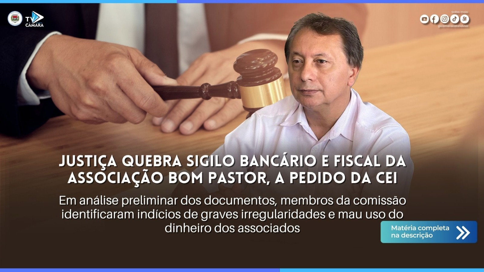 JUSTIÇA QUEBRA SIGILO BANCÁRIO E FISCAL DA ASSOCIAÇÃO BOM PASTOR, A PEDIDO DA CEI